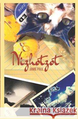 Nizhotzot Jamie Paul 9781724377203 Createspace Independent Publishing Platform - książka