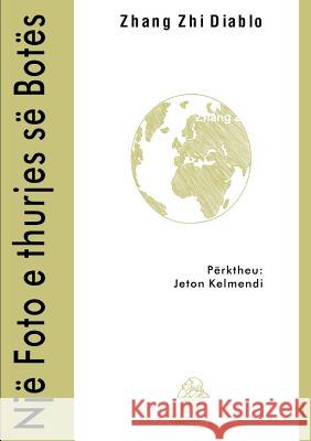 Një foto e thurjes së botës Diablo, Zhang Zhi 9781326453534 Lulu.com - książka