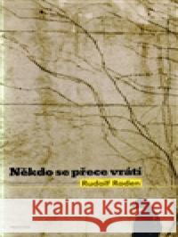 Někdo se přece vrátí Rudolf Roden 9788072602902 Prostor - książka