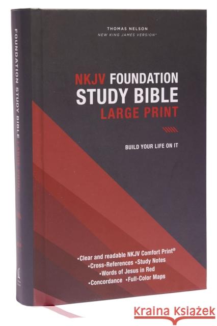 Nkjv, Foundation Study Bible, Large Print, Hardcover, Red Letter, Comfort Print: Holy Bible, New King James Version  9780785261087 Thomas Nelson - książka