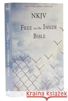 NKJV Free on the Inside Bible  9781563208263 Thomas Nelson - książka