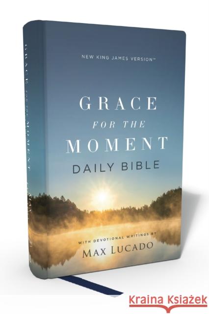 NKJV, Grace for the Moment Daily Bible, Hardcover, Comfort Print Max Lucado 9781400335886 Thomas Nelson Publishers - książka