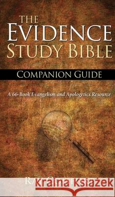 NKJV the Evidence Study Bible Companion Guide: A 66-Book Evangelism and Apologetics Resource Ray Comfort 9781610369237 Bridge Logos, Inc. - książka
