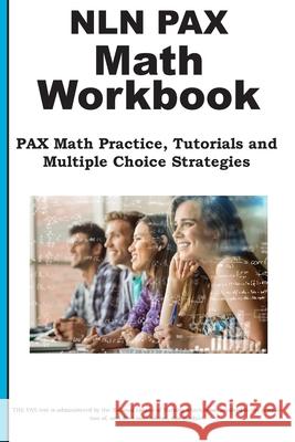 NLN PAX Math Workbook: PAX Math Exercises, Tutorials and Multiple Choice Strategies Complete Test Preparation Inc 9781772455724 Complete Test Preparation Inc. - książka