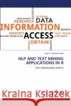 Nlp and Text Mining Applications in R Tayo P. Ogundunmade 9786207653355 LAP Lambert Academic Publishing