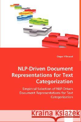 NLP-Driven Document Representations for Text Categorization Yilmazel, Ozgur 9783836488419 VDM Verlag - książka