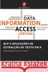 Nlp E Aplica??es de Extrac??o de Texto Em R Tayo P. Ogundunmade 9786207800193 Edicoes Nosso Conhecimento