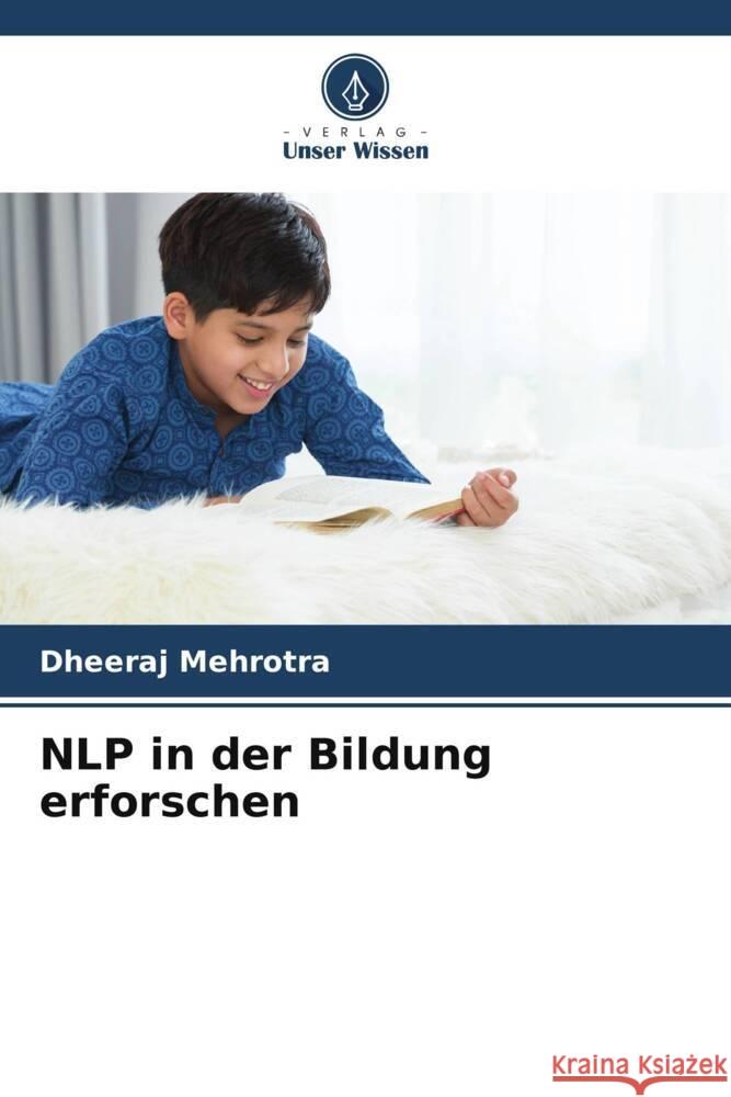 NLP in der Bildung erforschen Mehrotra, Dheeraj 9786207097937 Verlag Unser Wissen - książka