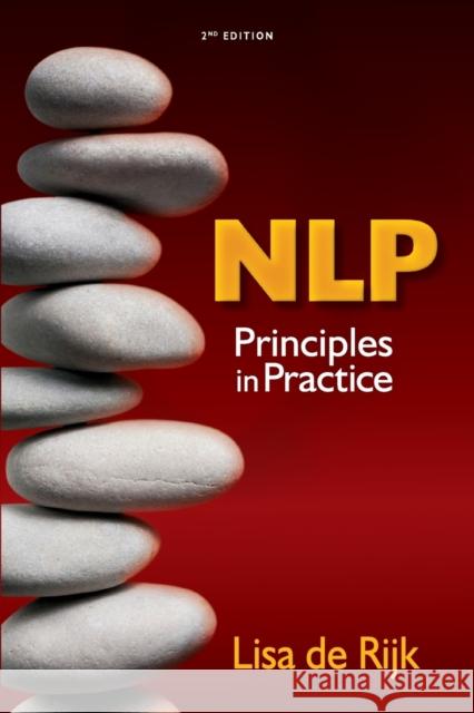 NLP Principles in Practice De Rijk, Lisa 9781784520755 Panoma Press Limited - książka