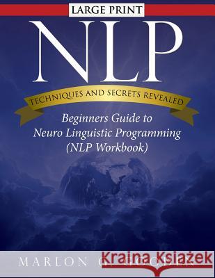 Nlp Techniques and Secrets Revealed Marlon G. Gooden 9781631871849 Speedy Publishing LLC - książka