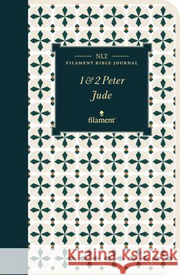 NLT Filament Bible Journal: 1 & 2 Peter and Jude (Softcover) Tyndale 9781496458681 Tyndale House Publishers - książka