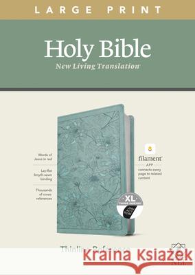 NLT Large Print Thinline Reference Bible, Filament Enabled Edition (Red Letter, Leatherlike, Floral/Teal, Indexed) Tyndale 9781496445353 Tyndale House Publishers - książka