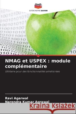 NMAG et USPEX : module complémentaire Agarwal, Ravi, Agrawal, Narendra Kumar 9786202473507 Editions Notre Savoir - książka