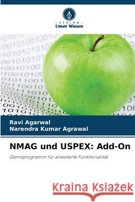 NMAG und USPEX: Add-On Agarwal, Ravi, Agrawal, Narendra Kumar 9786202473484 Verlag Unser Wissen - książka