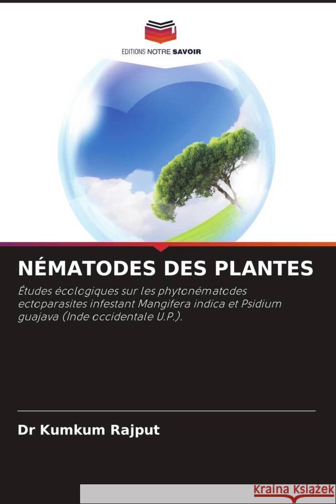 NÉMATODES DES PLANTES Rajput, Dr Kumkum 9786204588230 Editions Notre Savoir - książka