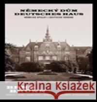 Německý dům / Deutsche haus Vladimír Filip 9788090634916 Josef Filip 1938 - książka