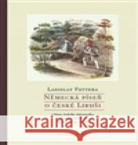 Německá píseň  o české Libuši Ladislav Futtera 9788087855362 Pistorius & Olšanská - książka