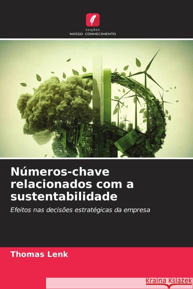 N?meros-chave relacionados com a sustentabilidade Thomas Lenk 9786207022571 Edicoes Nosso Conhecimento - książka