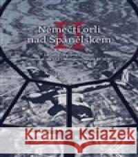 Němečtí orli nad Španělskem II Miroslav Šnajdr 9788011013974 Čížek Martin - książka