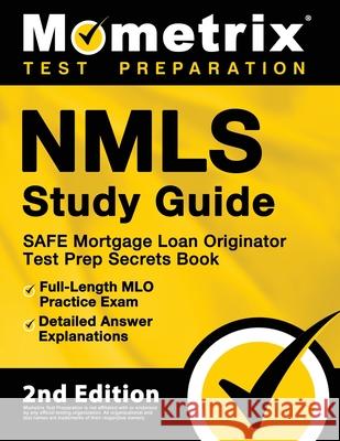 NMLS Study Guide - SAFE Mortgage Loan Originator Test Prep Secrets Book, Full-Length MLO Practice Exam, Detailed Answer Explanations: [2nd Edition] Matthew Bowling 9781516719273 Mometrix Media LLC - książka