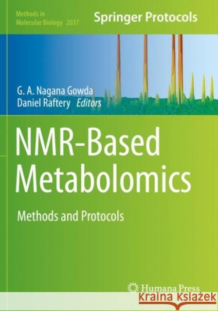 Nmr-Based Metabolomics: Methods and Protocols Gowda, G. a. Nagana 9781493996926 Springer New York - książka
