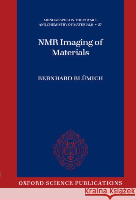 NMR Imaging of Materials  9780198526766 OXFORD UNIVERSITY PRESS - książka