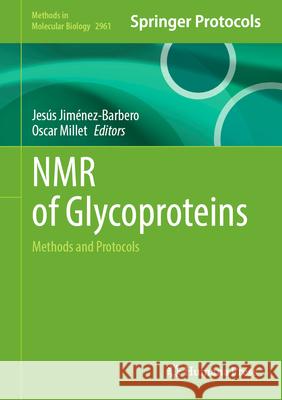 NMR of Glycoproteins: Methods and Protocols Jesus Jimenez-Barbero Oscar Millet 9781071647219 Humana - książka
