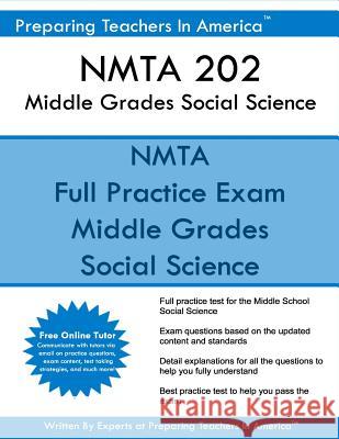 NMTA 202 Middle Grades Social Science: NMTA 201 Social Science America, Preparing Teachers in 9781539351801 Createspace Independent Publishing Platform - książka