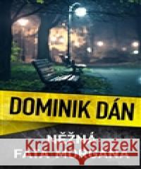 Něžná fata morgána Dominik Dán 9788075292254 Slovart - książka