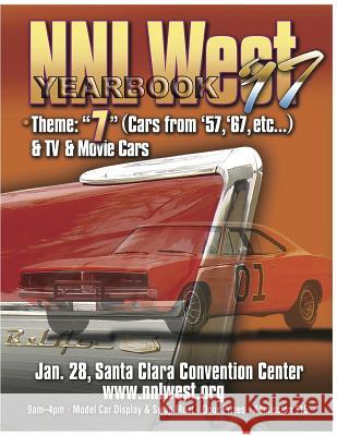 NNL West Yearbook 2017: 44 Pages of the best model cars in the west Sorenson, Roy R. 9781544733111 Createspace Independent Publishing Platform - książka