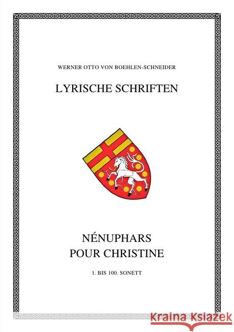 Nénuphars pour Christíne : 1. bis 100. Sonett Otto von Boehlen-Schneider, Werner 9783746757131 epubli - książka