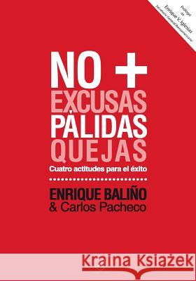 No + Pálidas: 4 actitudes para el éxito Pacheco, Carlos 9781453890059 Createspace - książka