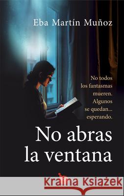 No Abras La Ventana Eba Marti 9788410529656 Almuzara - książka