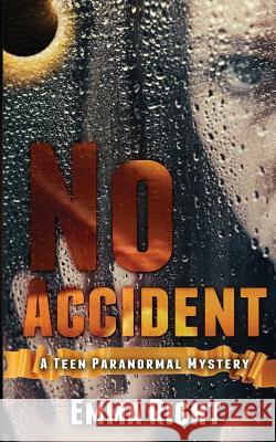 No Accident: A Teen Paranormal Novel: A young adult inspirational novel Lickel, Lisa 9781537071800 Createspace Independent Publishing Platform - książka
