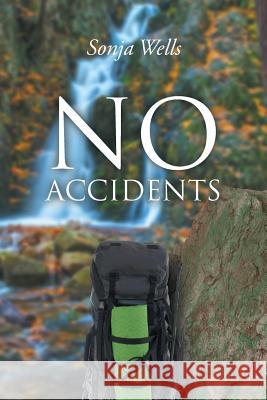 No Accidents Sonja Wells 9781681974569 Christian Faith Publishing, Inc. - książka