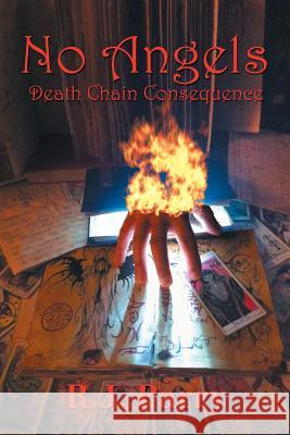 No Angels: Death Chain Consequence R J Parry 9781524592875 Xlibris - książka