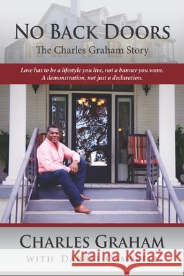 No Back Doors: The Charles Graham Story Darrel Campbell Charles Graham 9780578420943 Charles Graham Ministry - książka