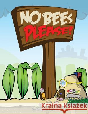 No Bees Please! Brian Courrejou Greg Palmer 9780615912103 Ellosir Publications - książka