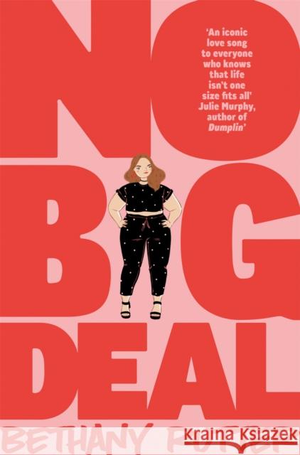 No Big Deal: A Fierce and Body-positive YA Romance Bethany Rutter 9781509870059 Pan Macmillan - książka