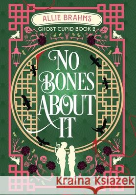No Bones About It Allie Brahms, Katie Griffin 9798330616947 Raconteur House LLC - książka