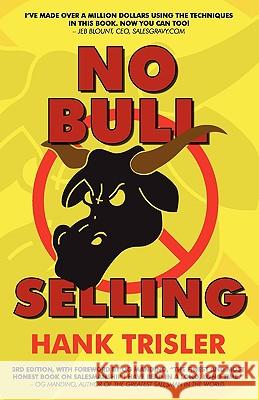 No Bull Selling: 2010 Edition Hank Trisler 9780981800493 Sales Gravy Press - książka