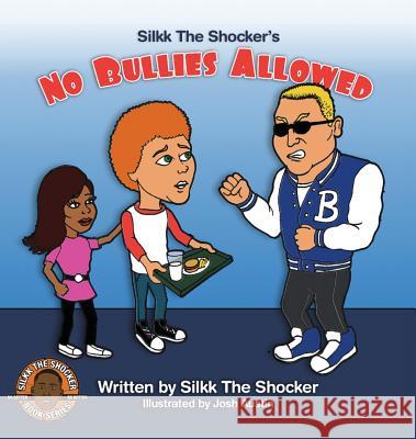 No Bullies Allowed Silkk the Shocker Miller Josh Austin  9781537598659 Rocket Press Publishing, LLC - książka