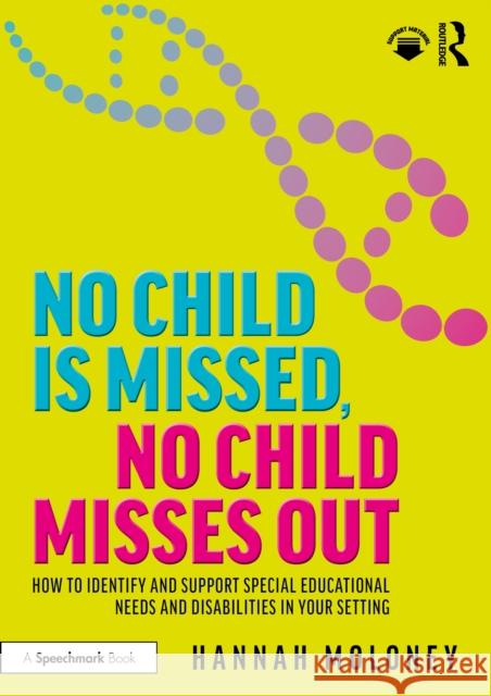 No Child is Missed, No Child Misses Out Hannah Moloney 9781032663814 Taylor & Francis Ltd - książka