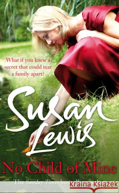 No Child of Mine Susan Lewis 9780099550785  - książka