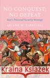 No Conquest, No Defeat Ariane M. Tabatabai 9781787382091 C Hurst & Co Publishers Ltd