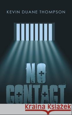 No Contact Kevin Duane Thompson 9781665526647 Authorhouse - książka