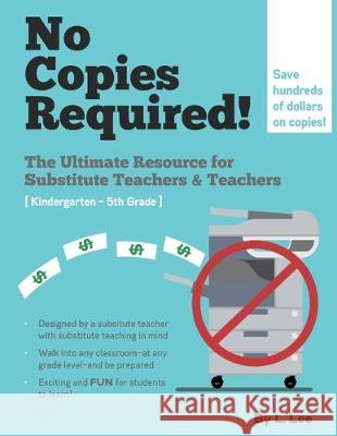 No Copies Required: Classroom Activities L. Lee 9781549598418 Independently Published - książka