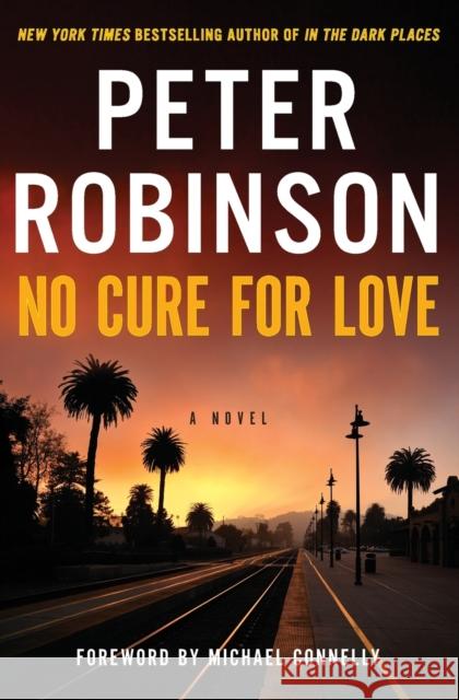 No Cure for Love Peter Robinson 9780062405104 William Morrow & Company - książka