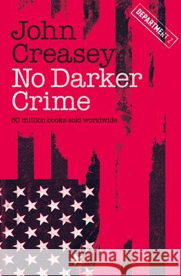 No Darker Crime: Volume 20 John Creasey 9781504092166 Open Road Media Mystery & Thri - książka