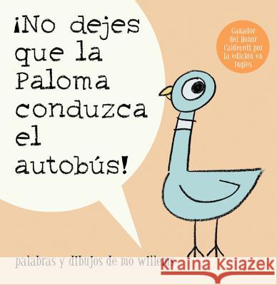 ¡No Dejes Que La Paloma Conduzca El Autobus! Willems, Mo 9781423140528 Hyperion Books - książka